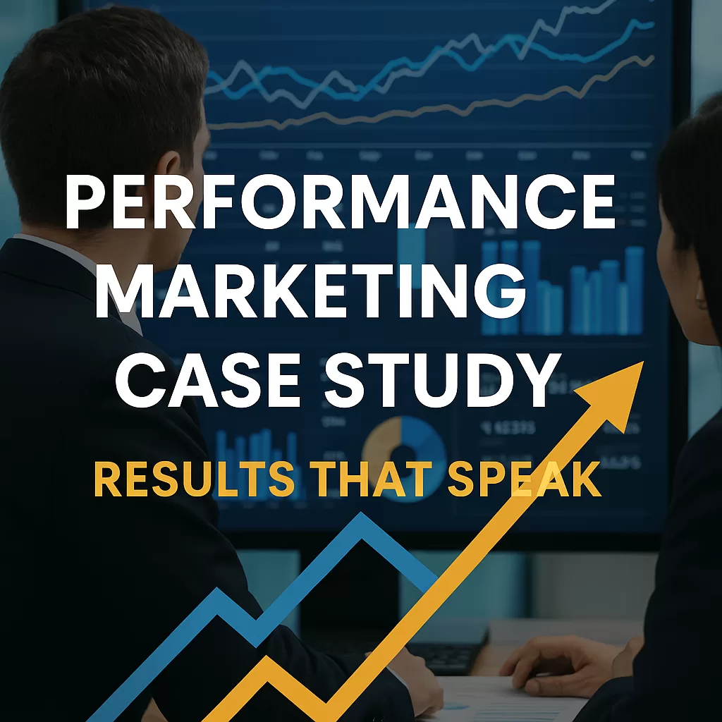 performance marketing case study
